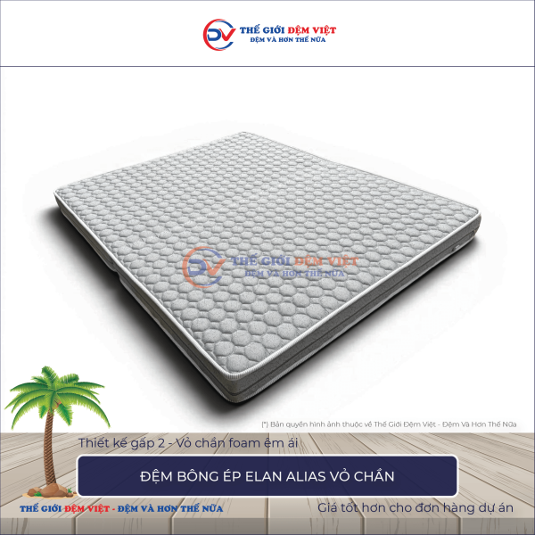 Đệm bông ép Elan Alias vỏ chần